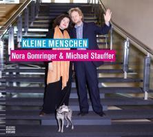 Cover: 9783905825183 | Kleine Menschen | Nora E/Stauffer, Michael Gomringer | Audio-CD | 2010