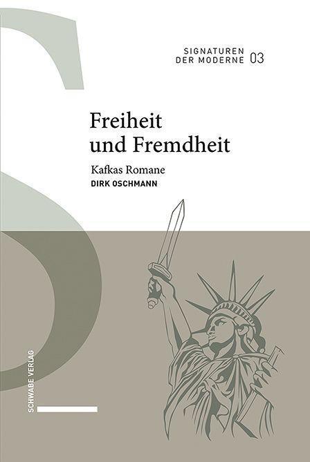 Cover: 9783796543395 | Freiheit und Fremdheit | Kafkas Romane, Signaturen der Moderne | Buch