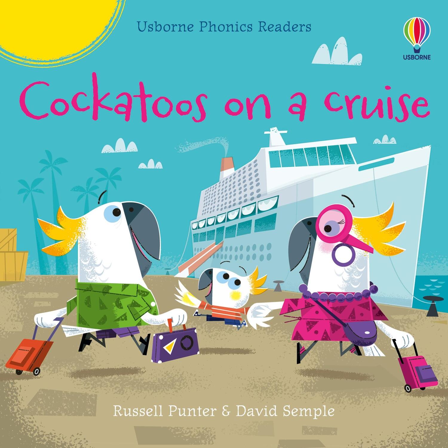 Cover: 9781801319591 | Cockatoos on a cruise | Russell Punter | Taschenbuch | Phonics Readers