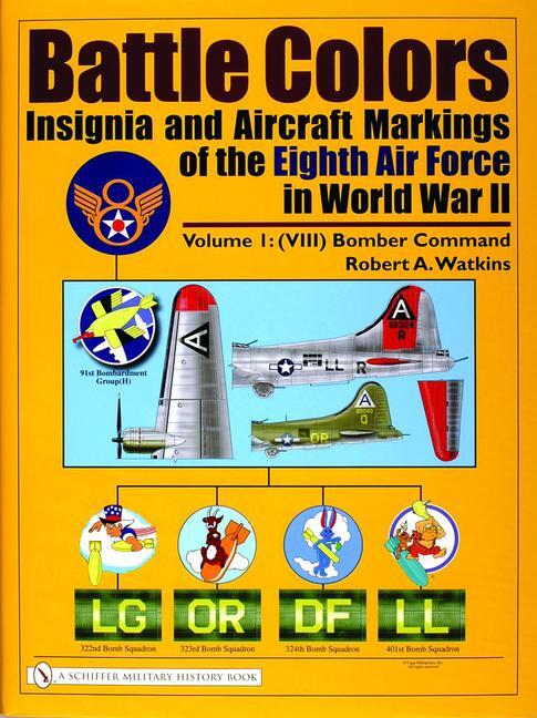 Cover: 9780764319877 | Battle Colors: Insignia and Aircraft Markings of the Eighth Air...