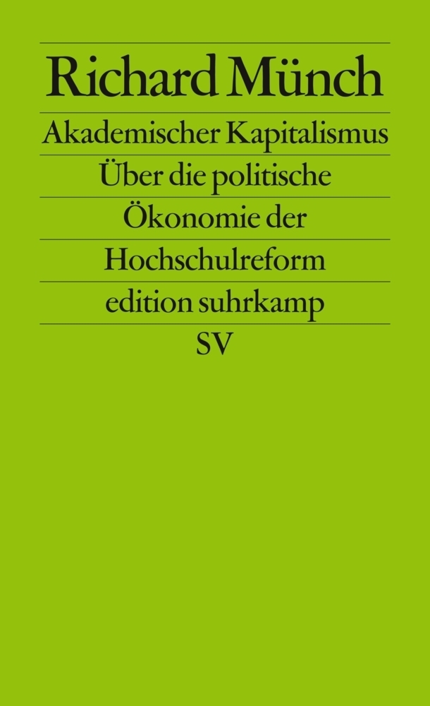 Cover: 9783518126332 | Akademischer Kapitalismus | Richard Münch | Taschenbuch | 459 S.