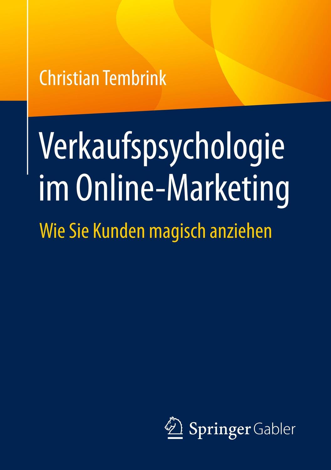 Cover: 9783658293123 | Verkaufspsychologie im Online-Marketing | Christian Tembrink | Buch
