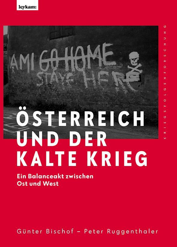 Cover: 9783701104857 | Österreich und der Kalte Krieg | Ein Balanceakt zwischen Ost und West