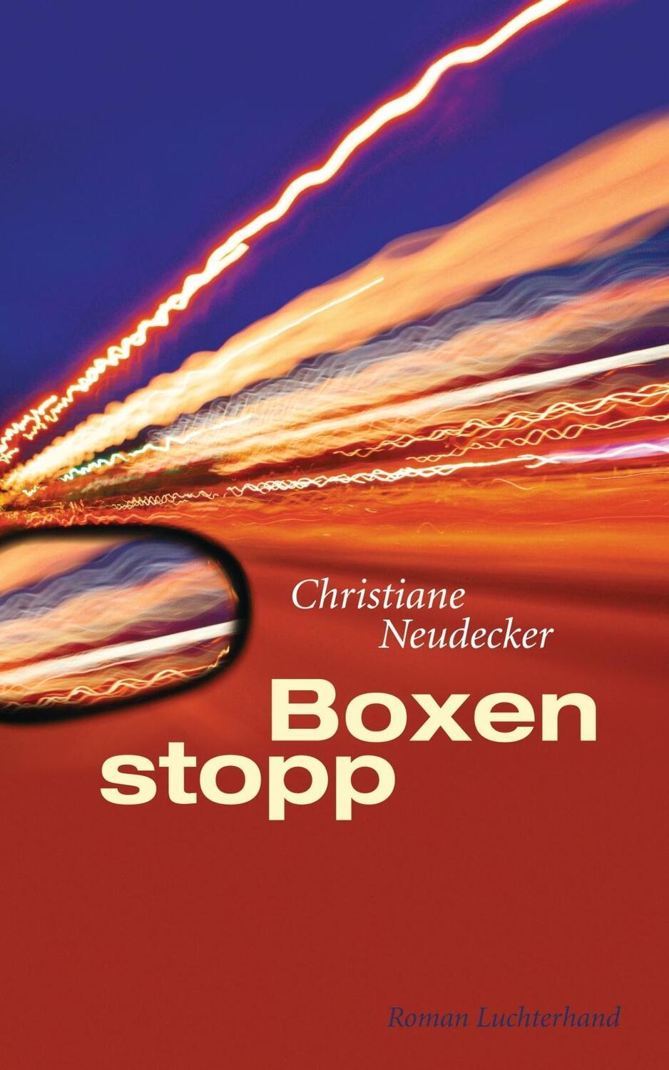 Cover: 9783630873176 | Boxenstopp | Roman | Christiane Neudecker | Buch | 256 S. | Deutsch