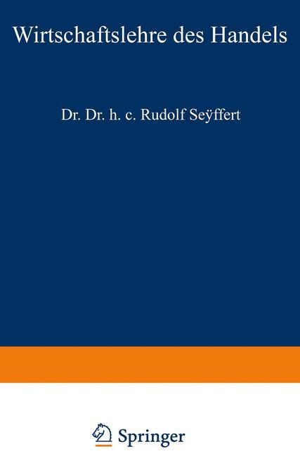 Cover: 9783531110875 | Wirtschaftslehre des Handels | Rudolf Seyffert | Taschenbuch | xv