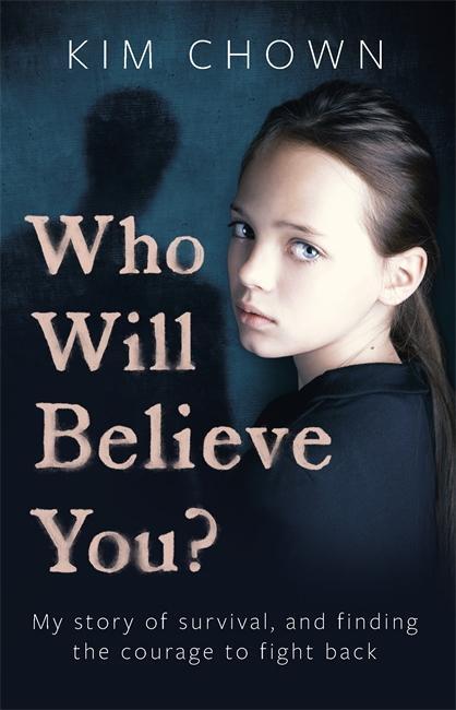 Cover: 9781789462227 | Who Will Believe You? | Kim Chown | Taschenbuch | Englisch | 2021