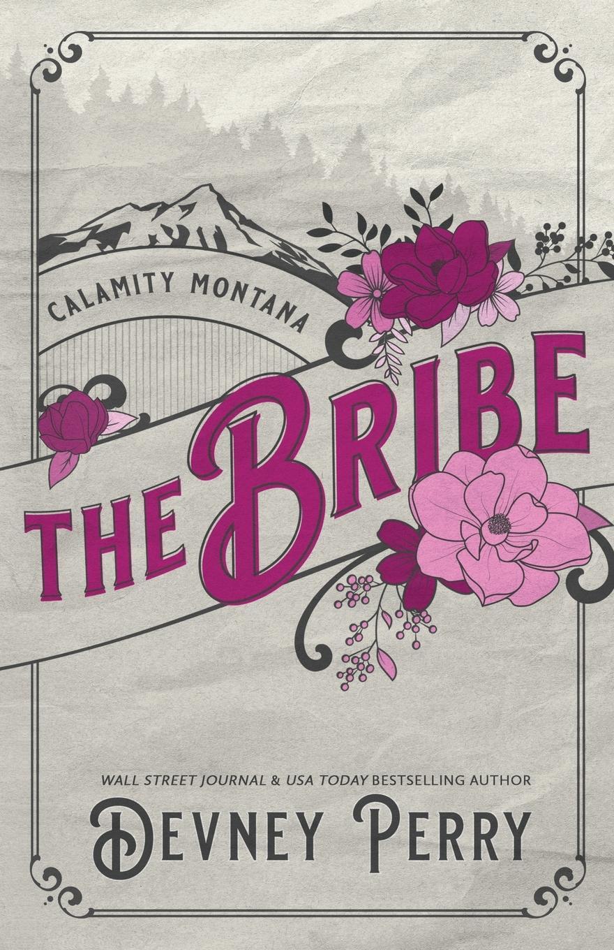 Cover: 9781950692934 | The Bribe | Devney Perry | Taschenbuch | Calamity Montana | Paperback