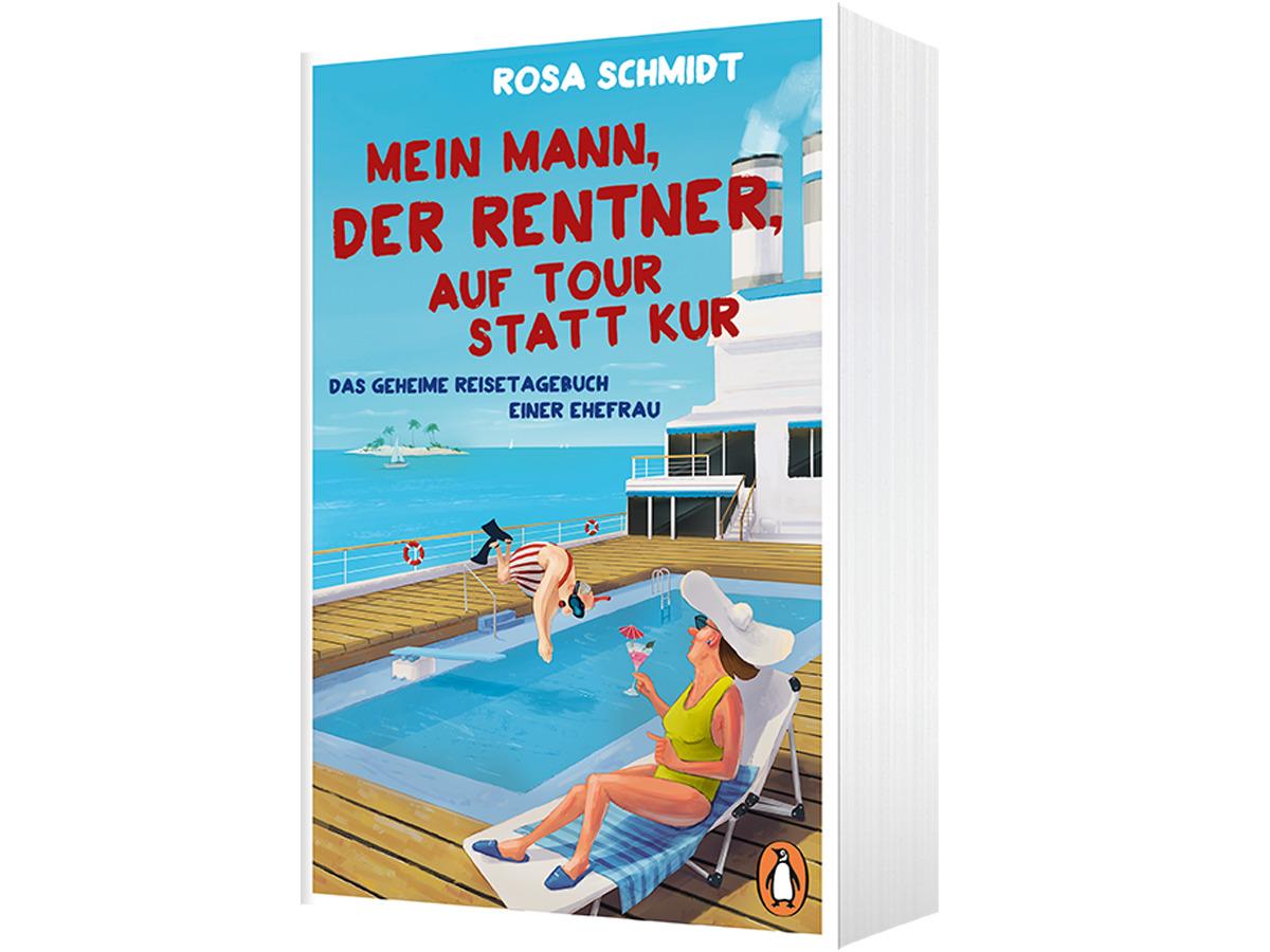 Bild: 9783328102403 | Mein Mann, der Rentner, auf Tour statt Kur | Rosa Schmidt | Buch