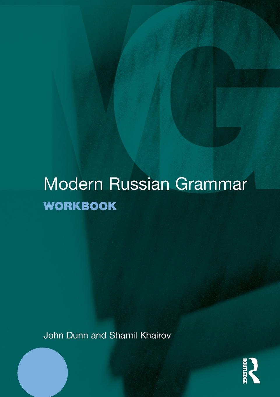 Cover: 9780415425544 | Modern Russian Grammar Workbook | John Dunn (u. a.) | Taschenbuch