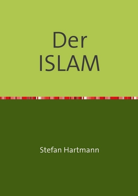 Cover: 9783741869518 | Der ISLAM aus christlich-kritischer Sicht | Skizzen und Essays V