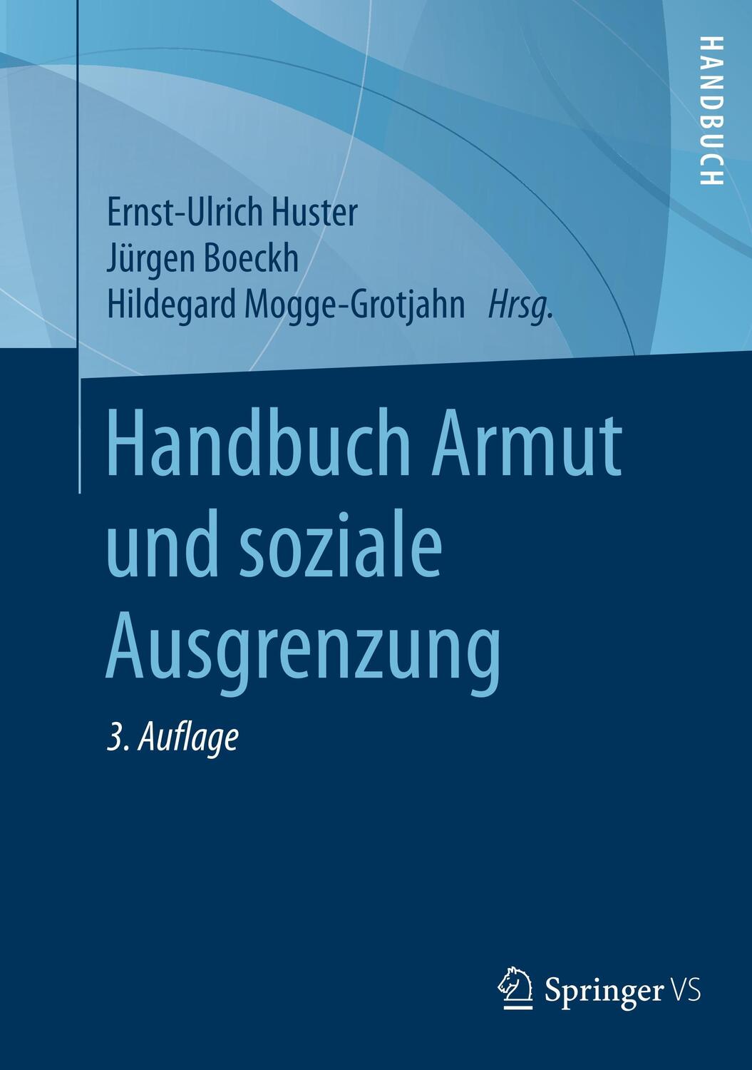 Cover: 9783658190767 | Handbuch Armut und soziale Ausgrenzung | Ernst-Ulrich Huster (u. a.)