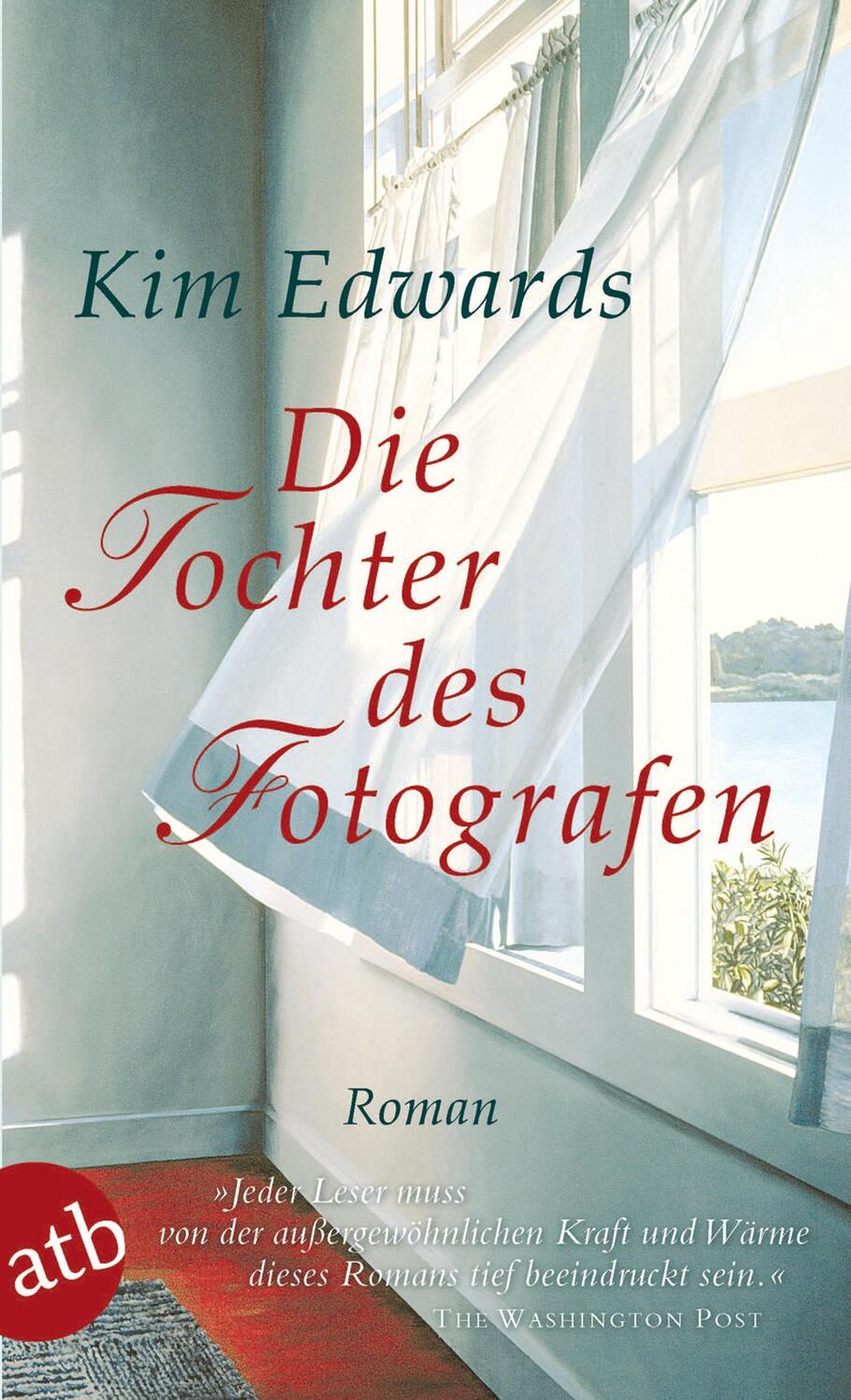 Cover: 9783746624440 | Die Tochter des Fotografen | Kim Edwards | Taschenbuch | 540 S. | 2008