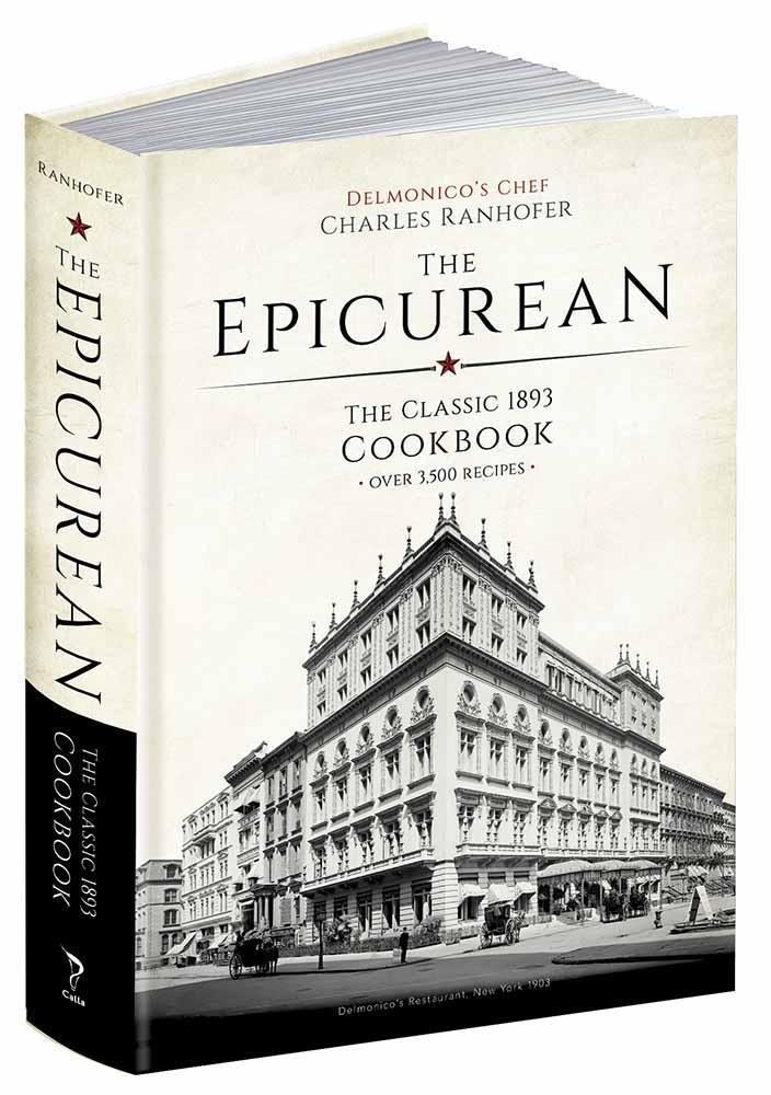 Cover: 9781606601051 | The Epicurean: The Classic 1893 Cookbook | Charles Ranhofer | Buch