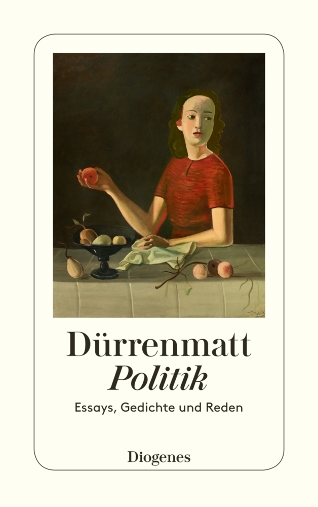 Cover: 9783257230741 | Politik | Essays, Gedichte und Reden | Friedrich Dürrenmatt | Buch