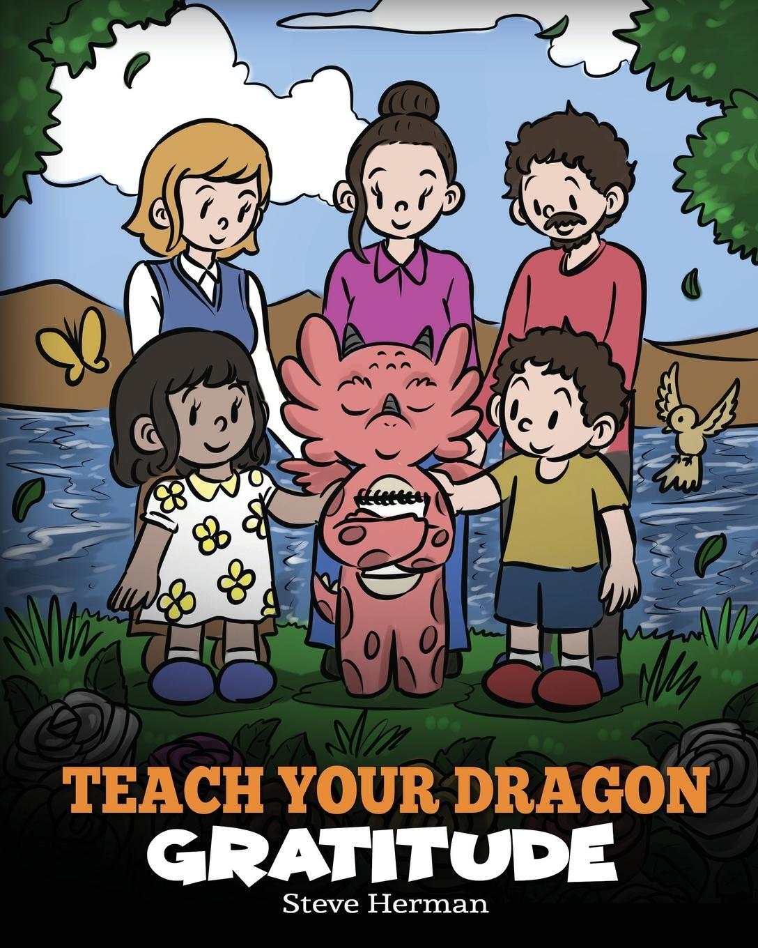 Cover: 9781649161284 | Teach Your Dragon Gratitude | A Story About Being Grateful | Herman