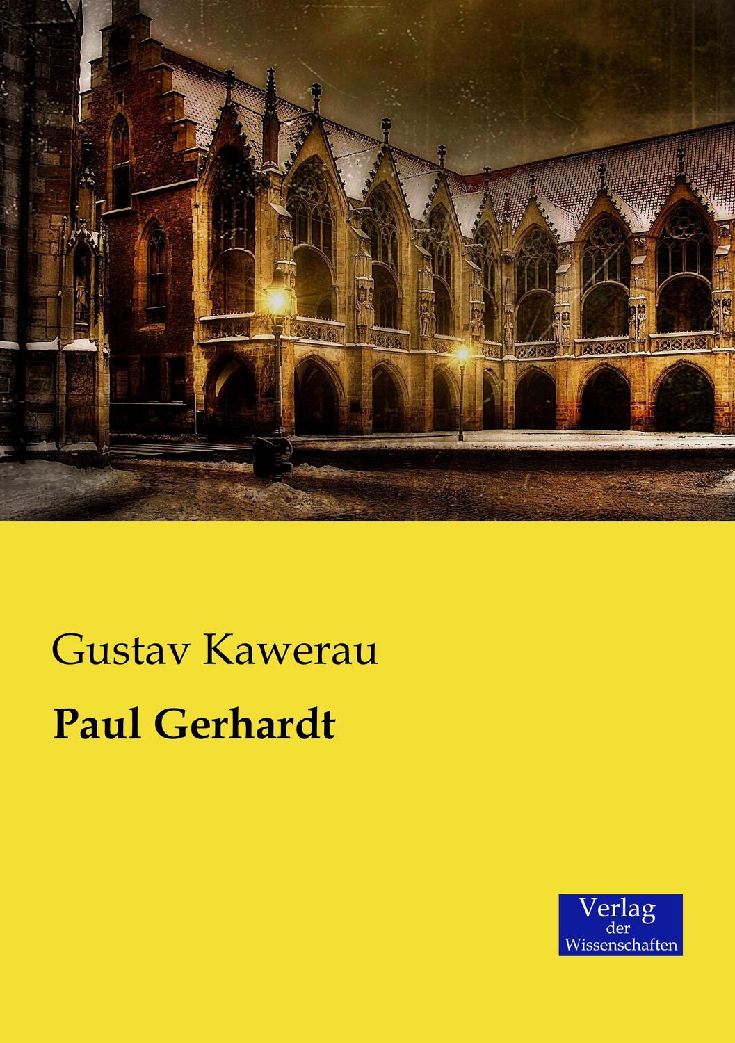 Cover: 9783957002198 | Paul Gerhardt | Gustav Kawerau | Taschenbuch | Paperback | Deutsch