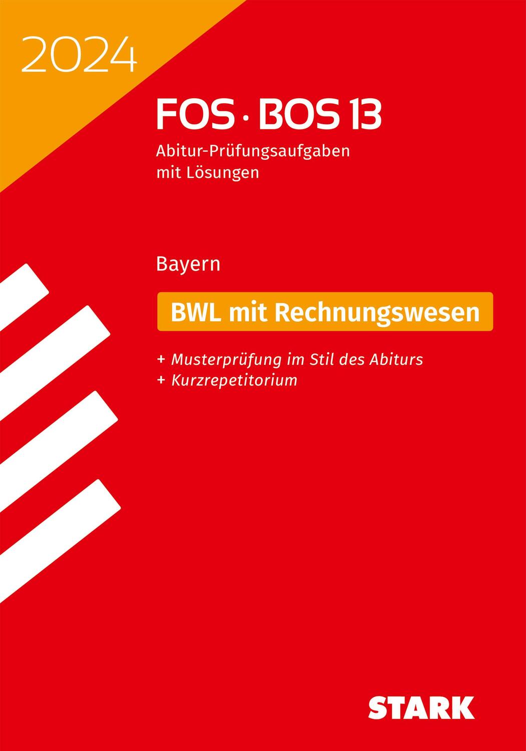 Cover: 9783849058647 | STARK Abiturprüfung FOS/BOS Bayern 2024 - Betriebswirtschaftslehre...