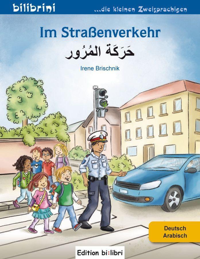 Cover: 9783194695986 | Im Straßenverkehr Deutsch-Arabisch | Kinderbuch Deutsch-Arabisch