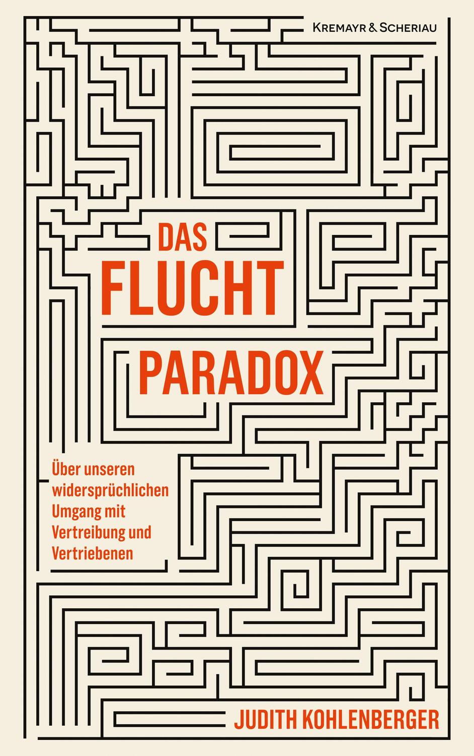 Cover: 9783218013451 | Das Fluchtparadox | Judith Kohlenberger | Buch | 240 S. | Deutsch