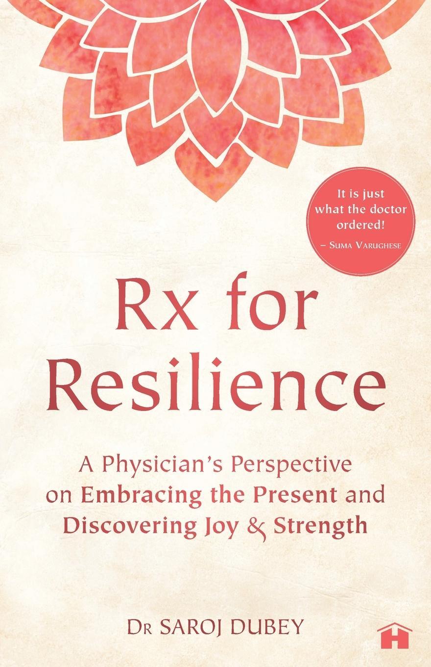 Cover: 9788119554362 | Rx for Resilience | Saroj Dubey | Taschenbuch | Paperback | Englisch