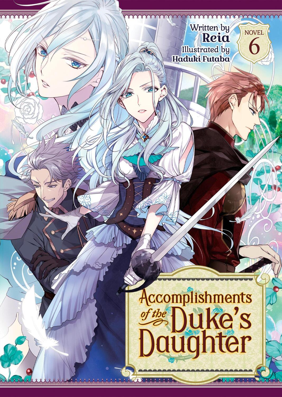 Cover: 9781638585930 | Accomplishments of the Duke's Daughter (Light Novel) Vol. 6 | Reia