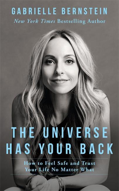 Cover: 9781781804254 | The Universe Has Your Back | Gabrielle Bernstein | Taschenbuch | 2016