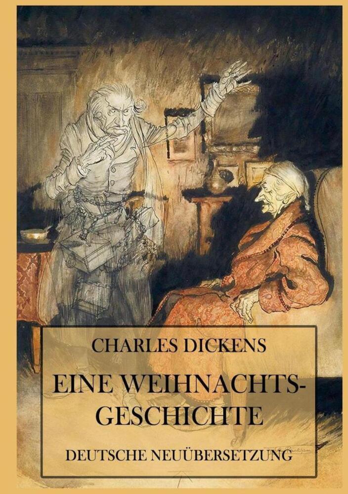 Cover: 9783849671204 | Eine Weihnachtsgeschichte | Deutsche Neuübersetzung | Charles Dickens
