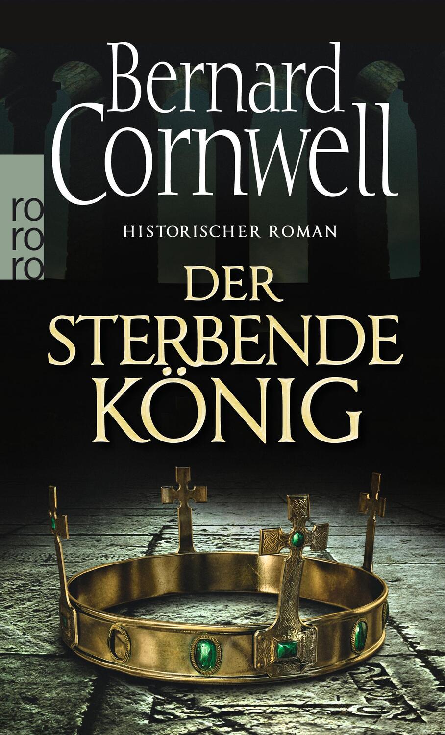 Cover: 9783499259036 | Der sterbende König. Uhtred 06 | Historischer Roman | Bernard Cornwell