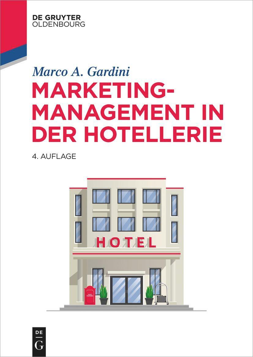 Cover: 9783110714456 | Marketing-Management in der Hotellerie | Marco A. Gardini | Buch