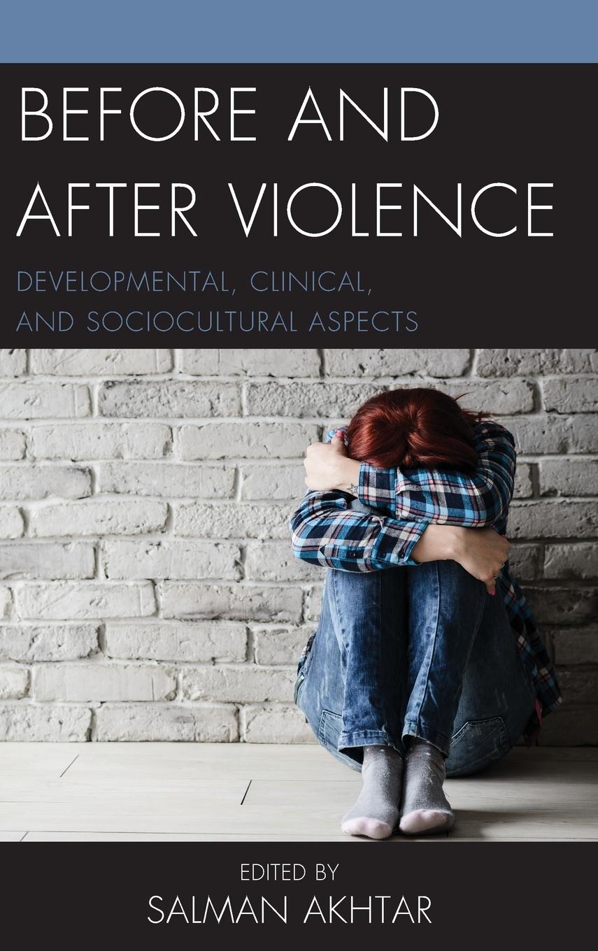 Cover: 9781498568586 | Before and After Violence | Salman Akhtar | Buch | Englisch | 2017