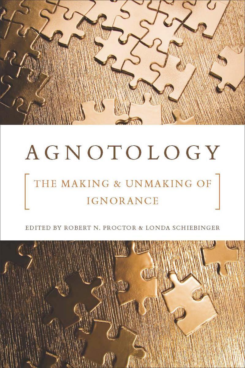 Cover: 9780804759014 | Agnotology | The Making and Unmaking of Ignorance | Taschenbuch | 2008