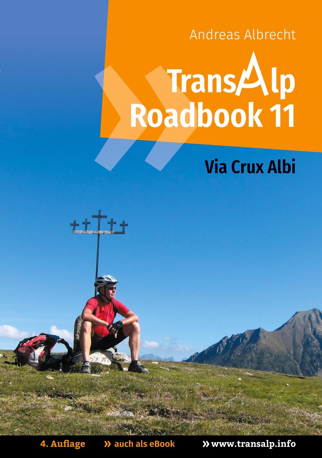 Cover: 9783746026268 | Transalp Roadbook 11: Via Crux Albi | Andreas Albrecht | Taschenbuch