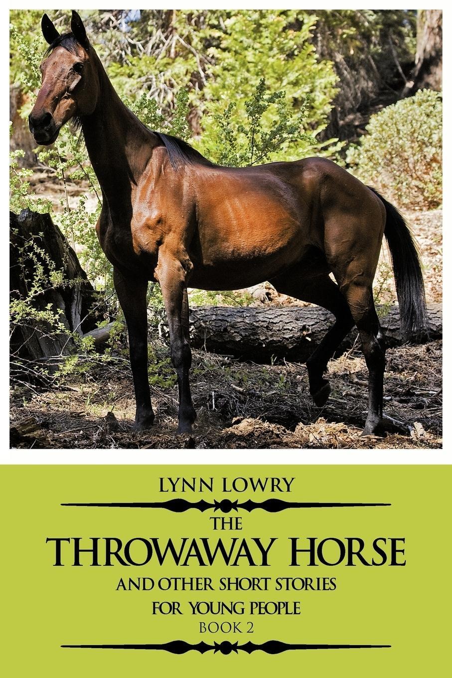 Cover: 9781477277744 | The Throwaway Horse and Other Short Stories for Young People | Book 2