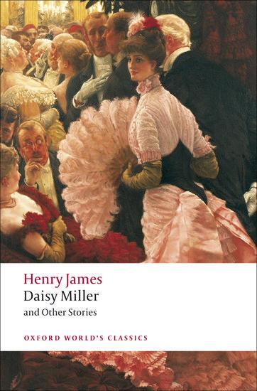 Cover: 9780199538560 | Daisy Miller and Other Stories | Henry James | Taschenbuch | 352 S.