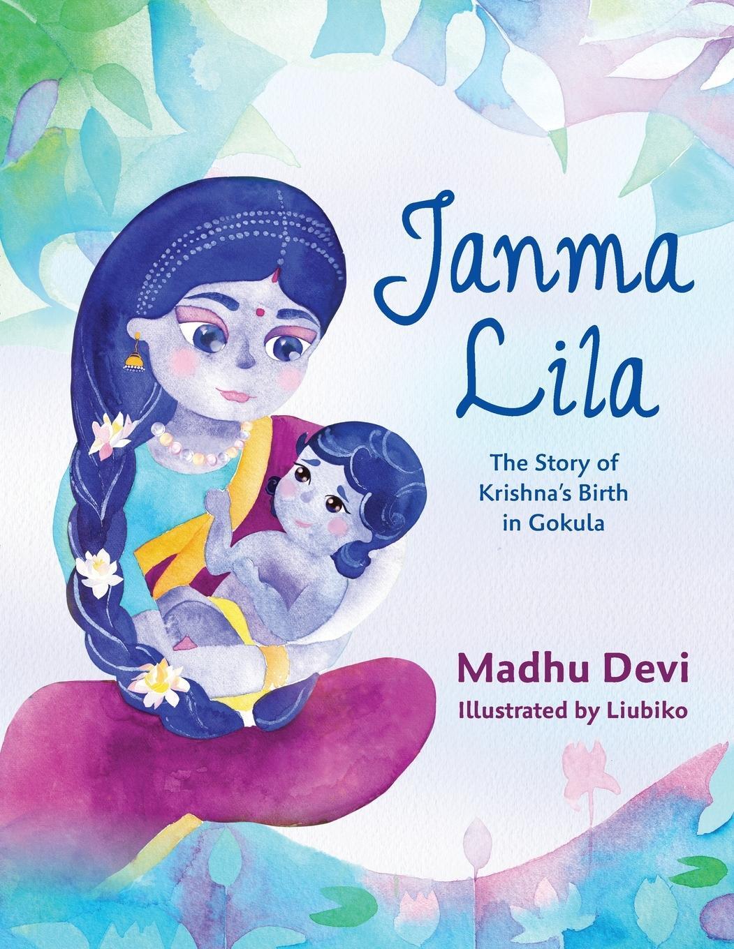 Cover: 9781304075628 | Janma Lila | The Story of Krishna's Birth in Gokula | Madhu Devi
