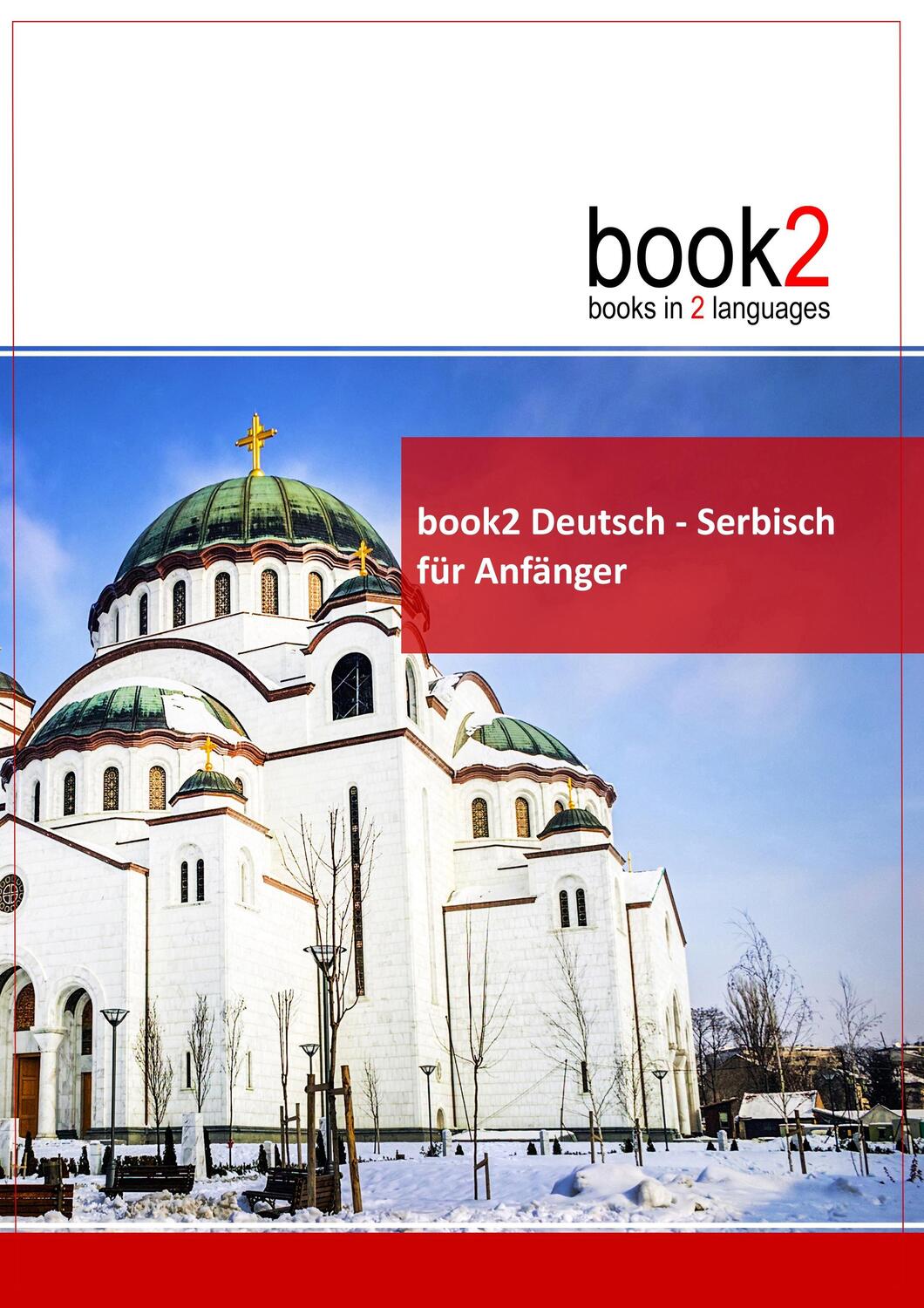Cover: 9783938141366 | book2 Deutsch - Serbisch für Anfänger | Ein Buch in 2 Sprachen | Buch