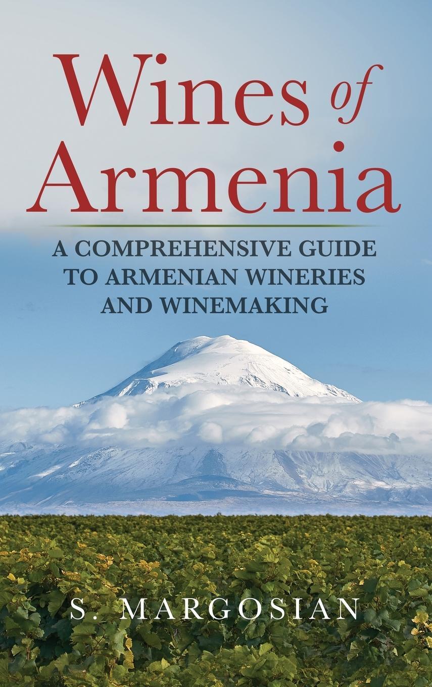Cover: 9788409348657 | Wines of Armenia | S. Margosian | Buch | HC gerader Rücken kaschiert