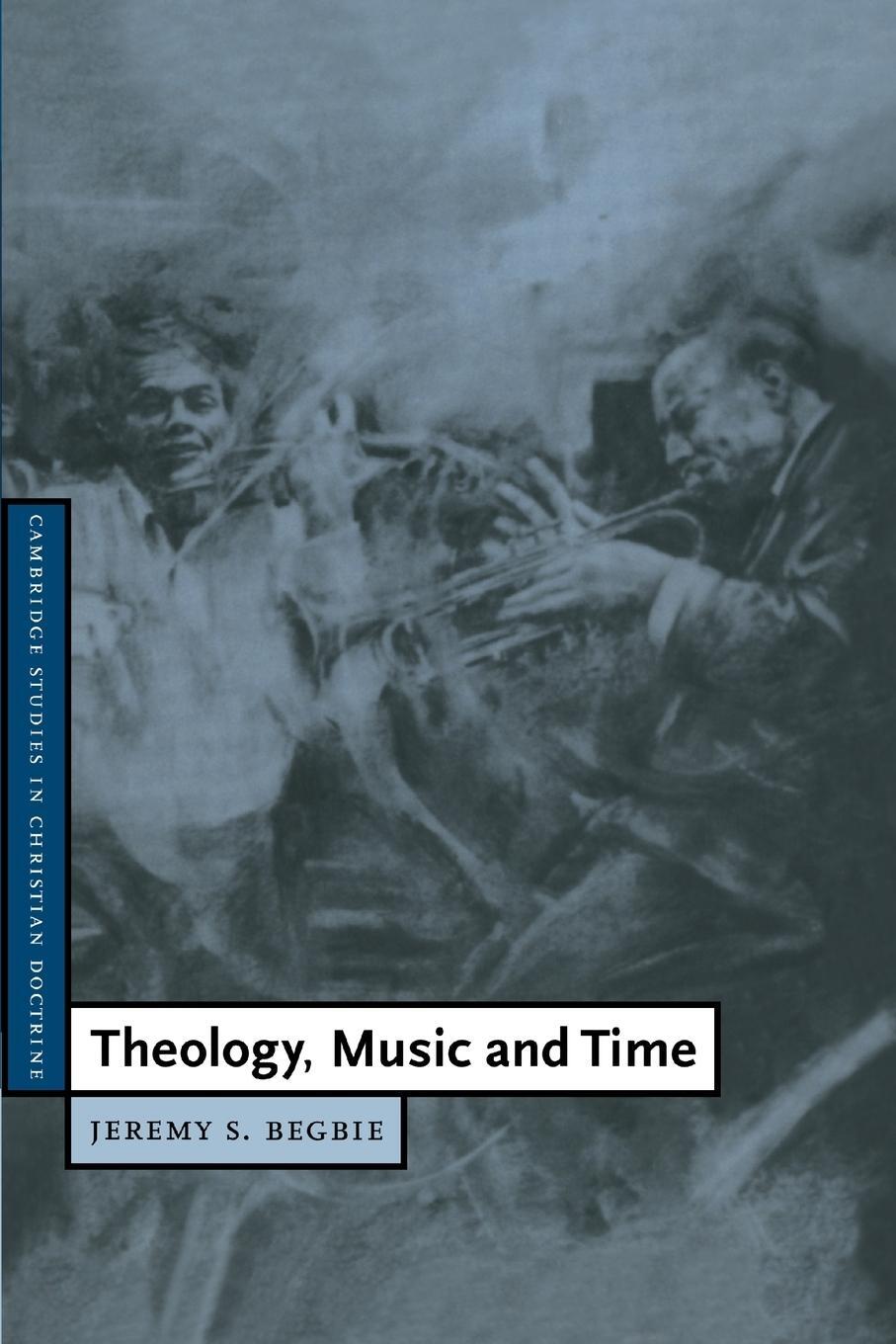 Cover: 9780521785686 | Theology, Music and Time | Begbie Jeremy S. | Taschenbuch | Paperback
