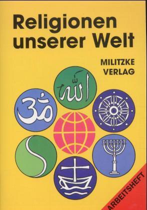 Cover: 9783861891871 | Religionen unserer Welt. Ihre Bedeutung in Geschichte, Kultur und...