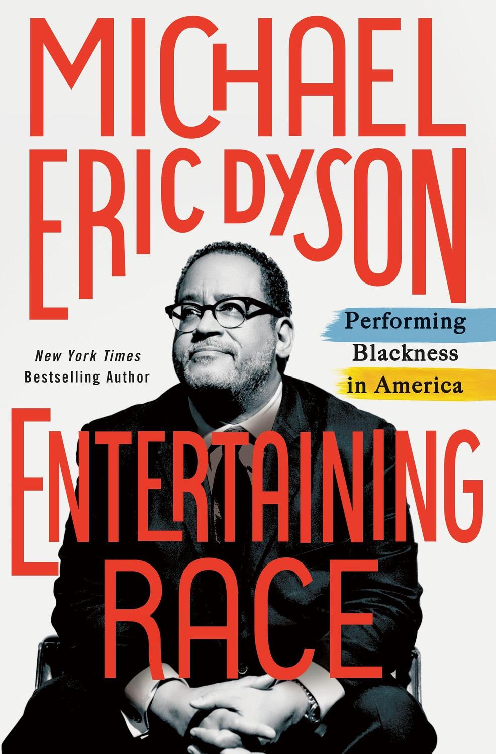 Cover: 9781250135971 | Entertaining Race: Performing Blackness in America | Dyson | Buch