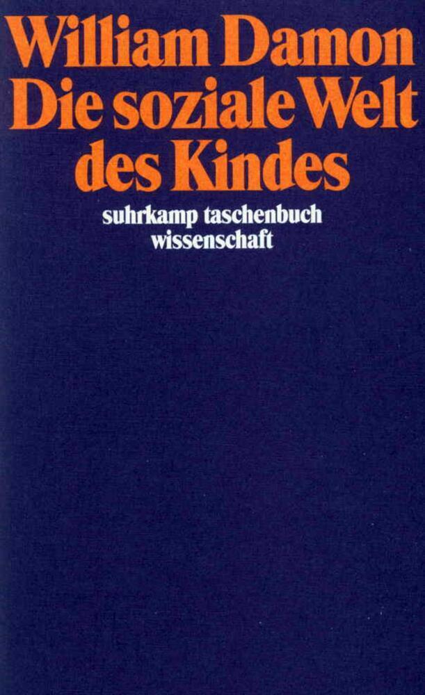 Cover: 9783518284841 | Die soziale Welt des Kindes | William Damon | Taschenbuch | Deutsch