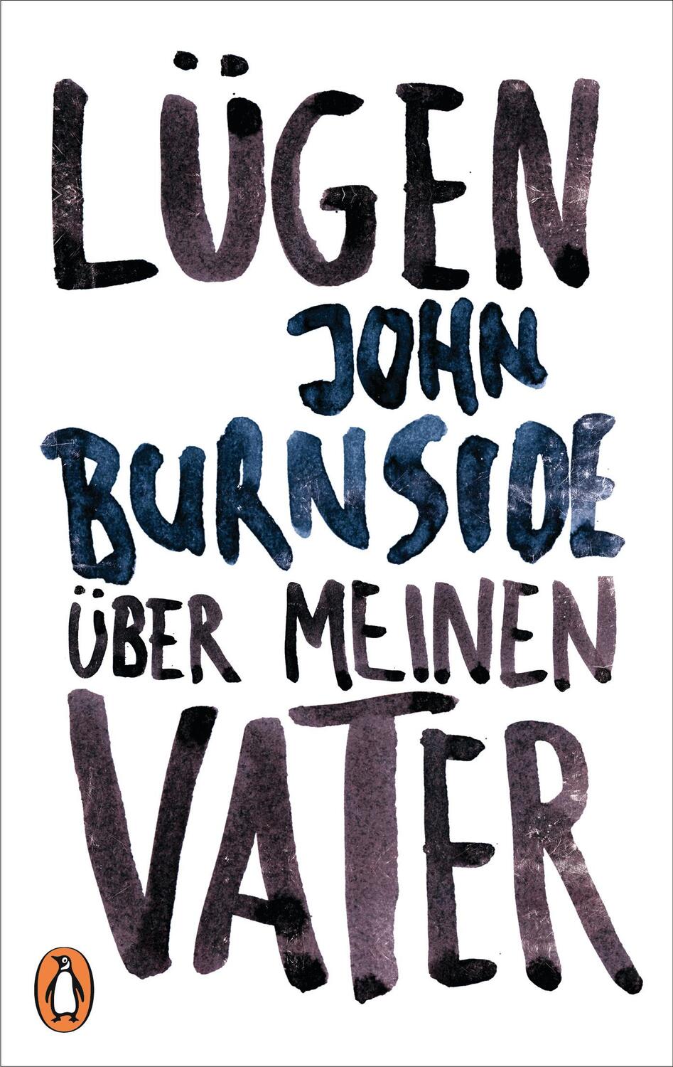 Cover: 9783328101727 | Lügen über meinen Vater | John Burnside | Taschenbuch | Deutsch | 2017