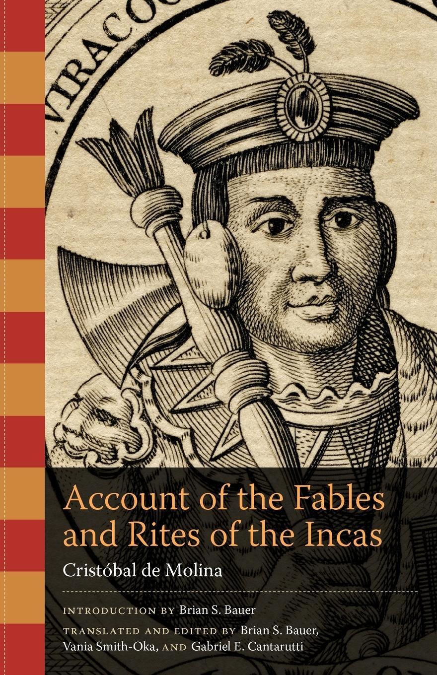 Cover: 9780292743984 | Account of the Fables and Rites of the Incas | Cristóbal de Molina