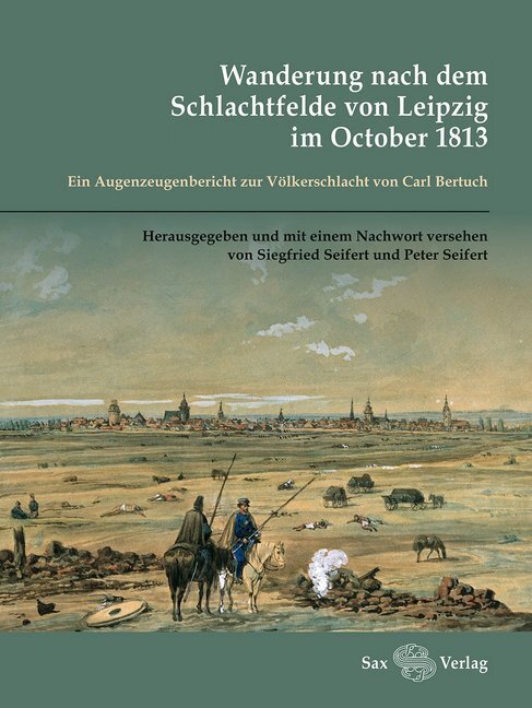Cover: 9783867291163 | Wanderung nach dem Schlachtfelde von Leipzig im October 1813 | Bertuch