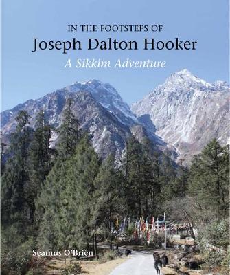 Cover: 9781842466568 | In the Footsteps of Joseph Dalton Hooker | Seamus O'Brien | Buch