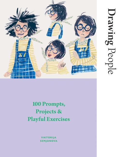 Cover: 9781784886417 | Drawing People | 100 Prompts, Projects and Playful Exercises | Buch