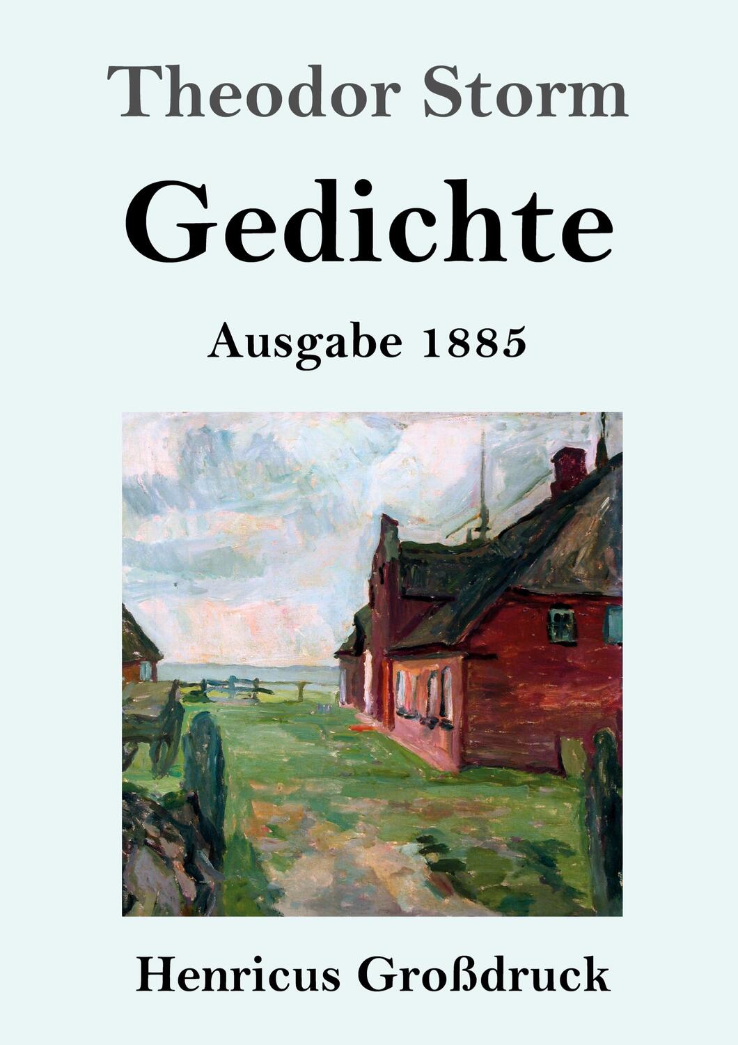 Cover: 9783847843108 | Gedichte (Großdruck) | (Ausgabe 1885) | Theodor Storm | Taschenbuch
