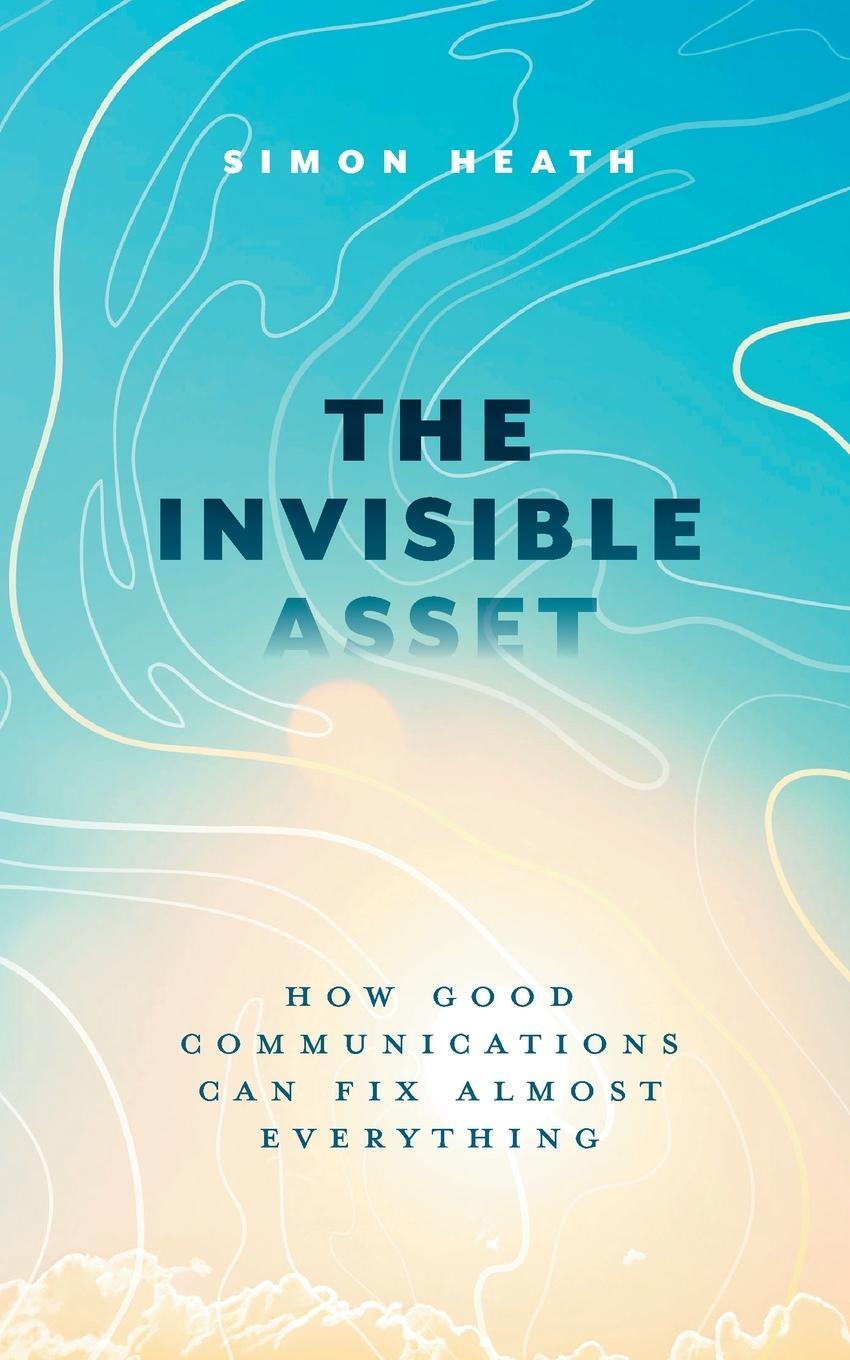 Cover: 9781039197831 | The Invisible Asset | Simon Heath | Taschenbuch | Paperback | Englisch