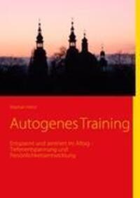 Cover: 9783839166178 | Autogenes Training | Stephan Heinz | Taschenbuch | Books on Demand