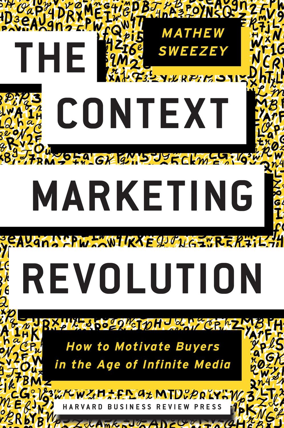 Cover: 9781633694026 | The Context Marketing Revolution: How to Motivate Buyers in the Age...